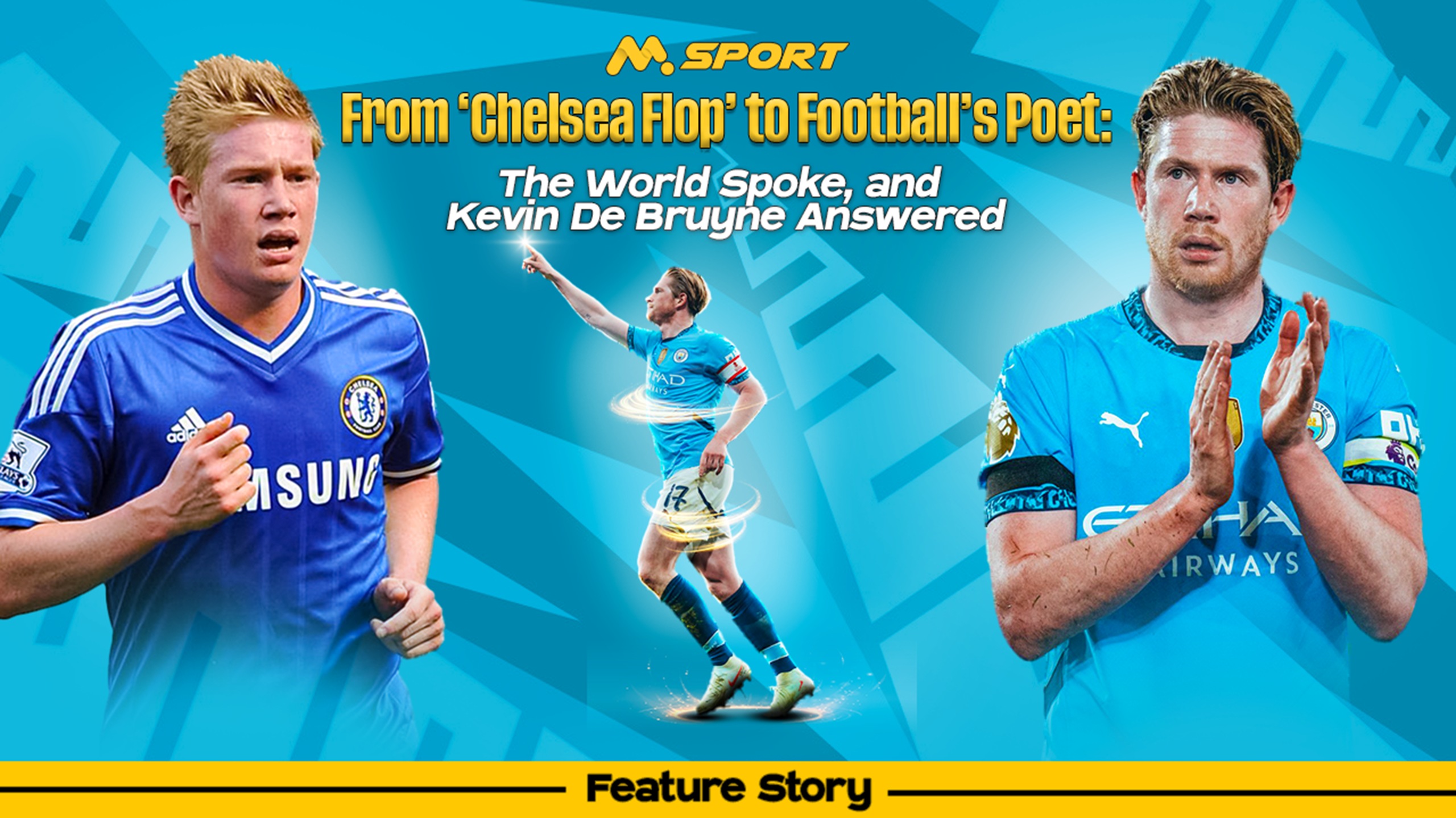 From ‘Chelsea Flop’ to Football’s Poet: The World Spoke, and Kevin De Bruyne Answered